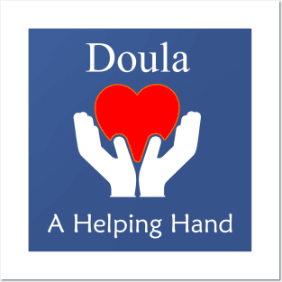 Doula Birthing Coach Labor Coach A Helping Hand Posters and Art